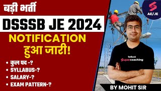 DSSSB JE 2024 Notification Out | DSSSB JE 2024 Vacancy | DSSSB JE Syllabus | DSSSB JE Exam Pattern