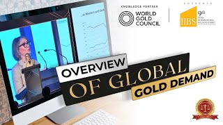 OVERVIEW | GLOBAL | GOLD | DEMAND | Market | Gold | Bullion | Trade | Industry | Precious Metals