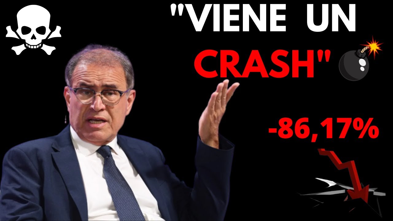  ROUBINI Avisa De La Peor De Las CRISIS Y Los CRASH De BOLSA Puede 