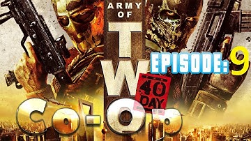 Army Of Two: The 40th Day HD Xbox Co-op Playthrough Part 9: Dora The Explorer?