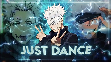 Jujutsu Kaisen - Just Dance [Edit/AMV] Very Quick! 4K @REAPERamv69