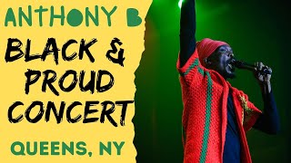 ANTHONY B  SEGMENT BLACK AND PROUD 2023 CONCERT Feat Kabaka Pyramid, Iba Mahr, Real McKoy Queens NY