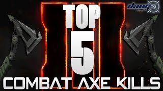 BLACK OPS 3 TOP 5 COMBAT AXES EP11 Black Ops 3 Top 5 Kills #BO3