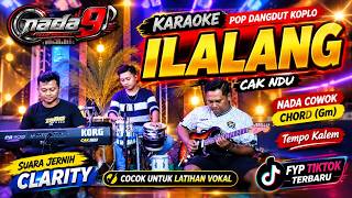 ILALANG KARAOKE - NADA COWOK / PRIA - VERSI CAK NDU - POP KOPLO Tempo kalem - #tiktok  #2026 - NADA9