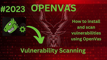 Vulnerability Scanning using OpenVas