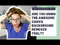 How to Use the Canva Background Eraser Tool | Canva for Beginners