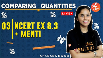Comparing Quantities L-3 | NCERT (Ex - 8.3) | Class 8 Maths | NCERT Solution | Vedantu Math Pirates