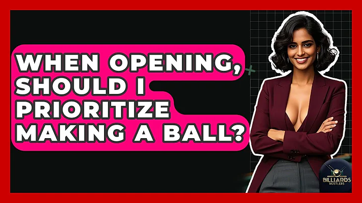 When Opening, Should I Prioritize Making A Ball? - Billiards Hustlers