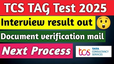 🔥TCS TAG Test interview result out😱|Document verification mail🎯|Congratulation to🎉 all #tcs