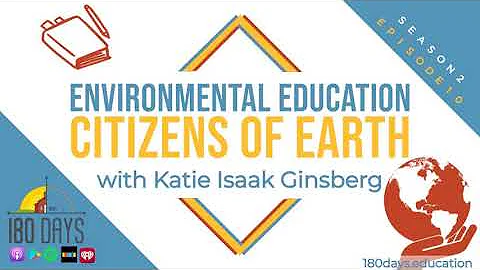 S2 Ep10: Environmental Education - Citizens of Ear...
