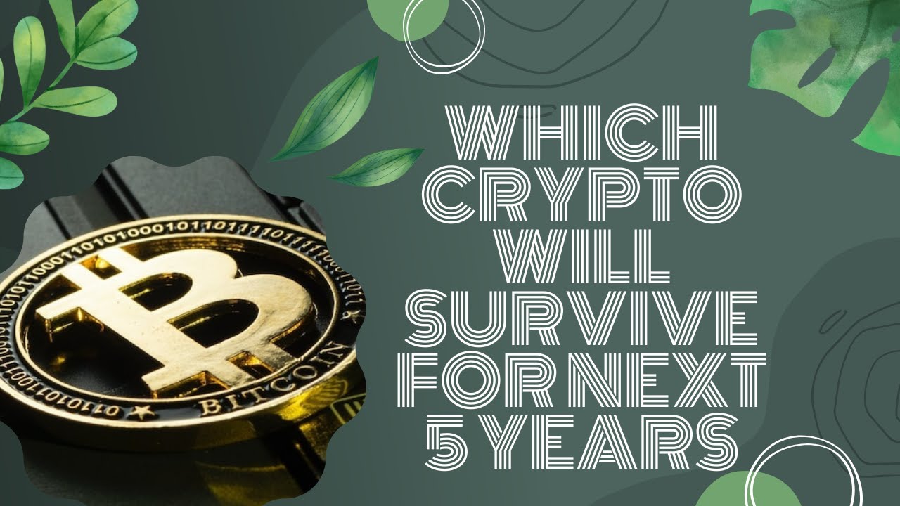 what cryptocurrency will survive