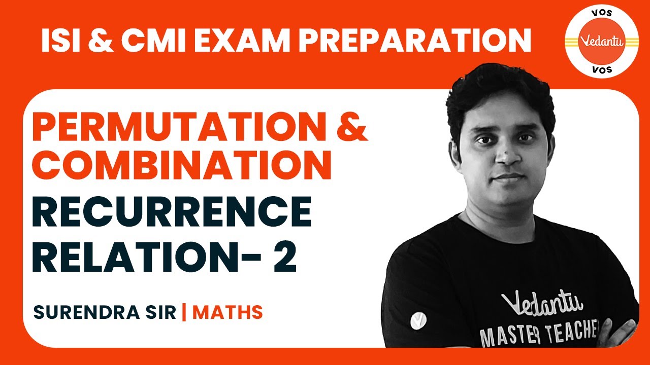 PnC - Recurrence Relation -2 | ISI & CMI EXAM PREPARATION - I | ISI 2022 | SURENDRA JAIN |VOS