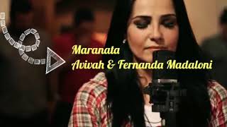 Maranata Avivah (feat, Fernanda Madaloni)  letra en español