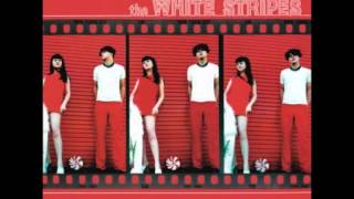 The White Stripes- When I Hear My Name