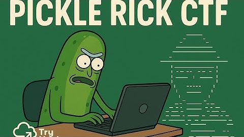 Try Hack Me Pickle Rick Ctf