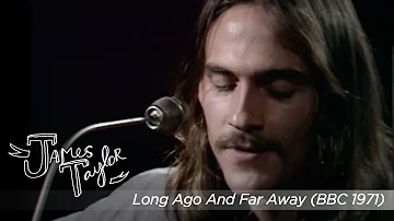 James Taylor - Long Ago and Far Away (BBC in Concert, Nov 13, 1971)