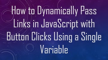 How to Dynamically Pass Links in JavaScript with Button Clicks Using a Single Variable