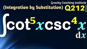 Q212 | ∫ cot ^5⁡x cosec ^4⁡x dx | Integral of cot power 5 x cosec power 4 x | cot ^5⁡x cosec ^4⁡x