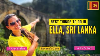 Things To Do in Ella: Nine Arch Bridge, Ravana's Cave, Ella Rock & Adam's Peak | Sri Lanka Vlogs