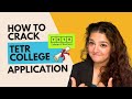 How To Crack Tetr College Application A Step By Step Guide
