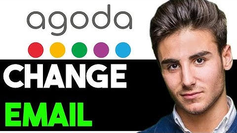 HOW TO CHANGE EMAIL IN AGODA 2025! (FULL GUIDE)