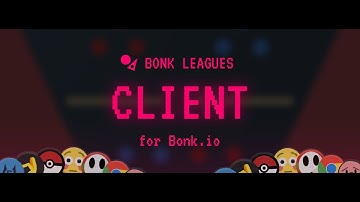 Bonk.io Mods 😎 - Add mods to Bonk.io with Bonk Leagues Client!