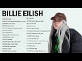 Billie Eilish ビリー・アイリッシュ 人気曲 メドレー || Billie Eilishのベストソング || Best Songs Of Billie Eilish