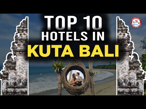 Top 10 Hotels In Kuta Bali - Best Hotel & Resort To Stay In Kuta Bali - Indonesia