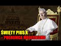Święty Pius X - pogromca modernizmu. Rozmowa z prof. Markiem Kornatem