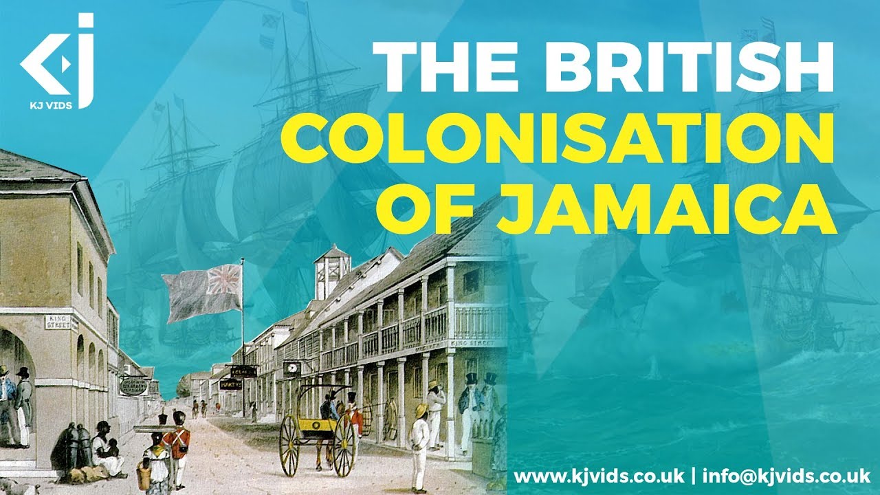 The British Colonisation Of Jamaica