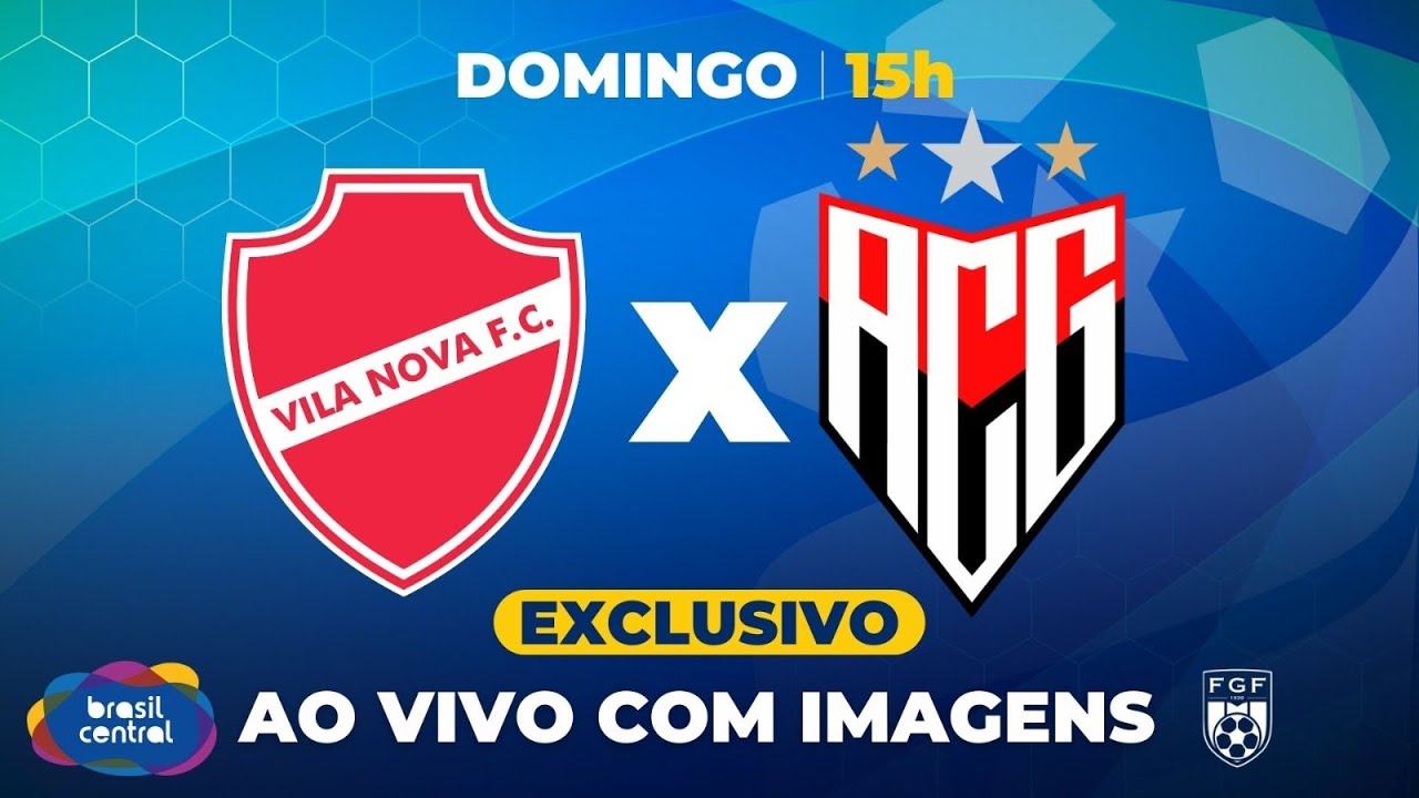VILA NOVA X ATLÉTICO GOIANIENSE | GOIANÃO 2024 É NA TV BRASIL CENTRAL AO VIVO E COM IMAGENS
