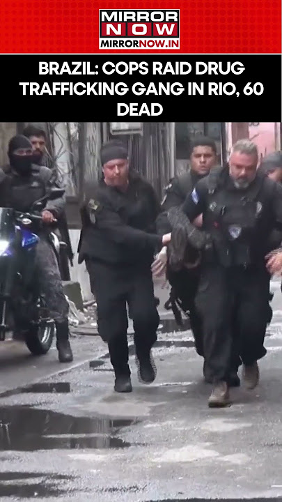 Huge Brazilian Raid on Drug Trafficking Gang in Rio, 60 Dead; 75 Rifles Seized | Watch #shorts