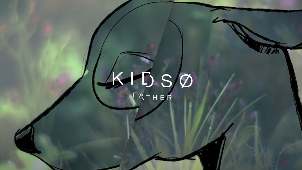 KIDSØ - Father (Official Music Video)