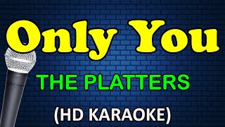 ONLY YOU - The Platters (HD Karaoke)
