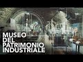 MUSEO DEL PATRIMONIO INDUSTRIALE - Bologna