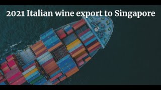 2021 Italian wine export to Singapore