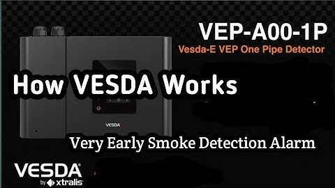 How Vesda System Works |  Vesda Fire Alarm System Fully Guidline