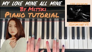 My Love Mine All Mine by Mitski : In-Depth Piano Tutorial