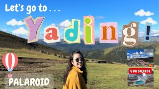 เที่ยวย่าติง Yading: The Last Shangrila | Exploring China 🇨🇳 เที่ยวจีน ฟรีวีซ่าจีน