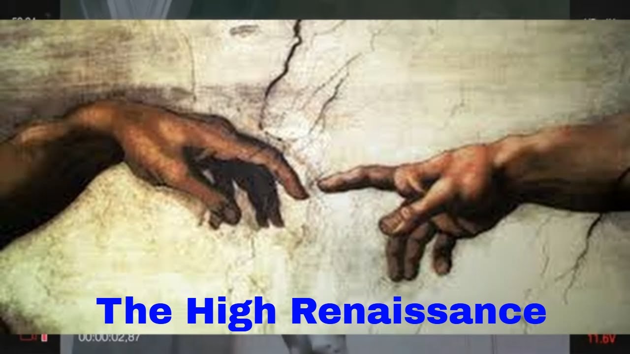 The High Renaissance- Art Movements