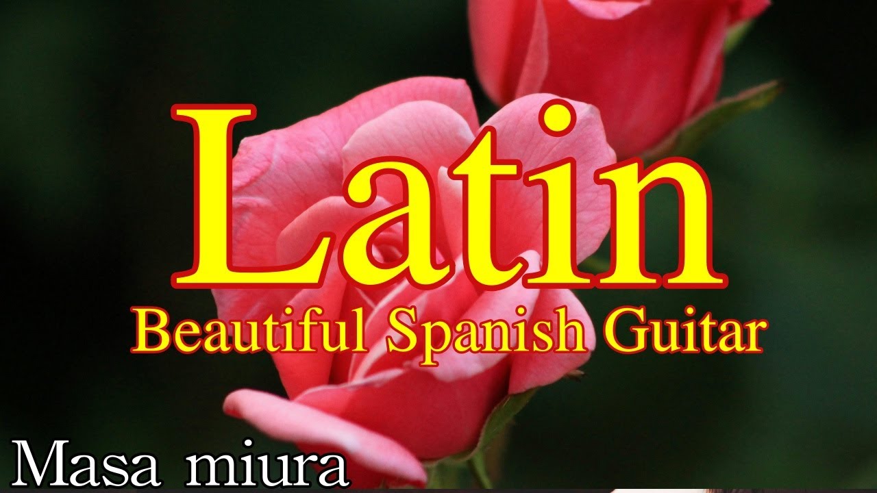 Latin/Romantic Beautiful Spanish Guitar/Masa Miura/Original