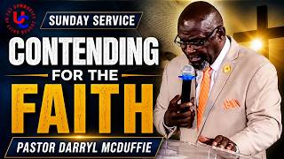 Contending For The Faith - Pastor Darryl McDuffie
