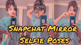 Snapchat Girls Pose l Mirror Selfie Poses | Snapchat Mirror Selfie ldeas | Mirror Pose ldeas l Girls