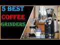 The 4 best coffee grinders in 2023  top coffee grinders you can buy