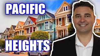 Living in Pacific Heights San Francisco California | Moving to Pacific Heights San Francisco CA 2022