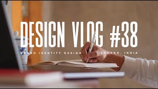 Designing Brand Identity for a Travel Company | Ladakh, India | Design Vlog #38