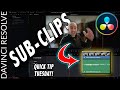 Comment crer des sousclips dans davinci resolve 17  astuce rapide mardi