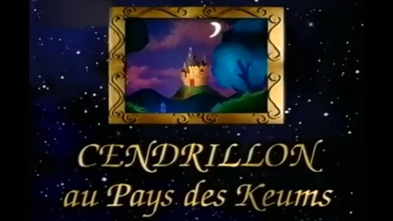 Cinékeum  - Cendrillon au pays des keums - Les Minikeums