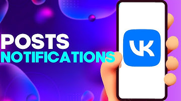 How to Turn Off or On Posts Notifications on Vk App on Android or iphone IOS