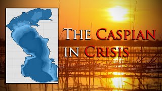 The Caspian Sea is facing an Ecological Disaster!